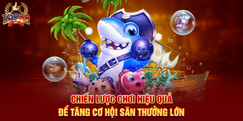 Bắn Cá Trực Tuyến Top88 Trải Nghiệm Săn Thưởng Đỉnh Cao Dưới Đại Dương Chiến Lược Chơi Hiệu Quả Để Tăng Cơ Hội Săn Thưởng Lớn