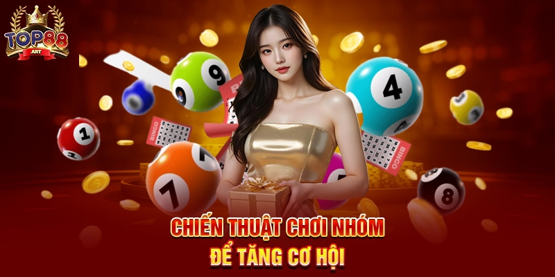 Chiến Thuật Chơi Xổ Số Top88 Bí Quyết Tăng Cơ Hội Trúng Thưởng Lớn Năm 2025 Chiến Thuật Chơi Nhóm Để Tăng Cơ Hội
