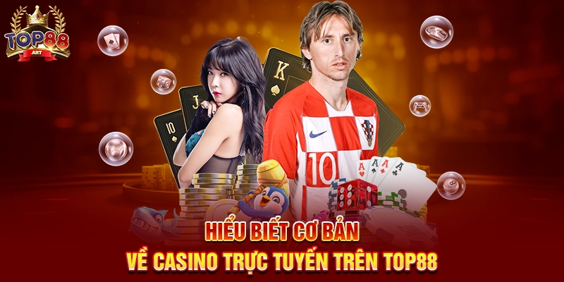 Mẹo Chơi Casino Top88 Bí Quyết Tăng Cơ Hội Thắng Lớn Trong Casino Trực Tuyến Năm 2025 Hiểu Biết Cơ Bản Về Casino Trực Tuyến Trên Top88