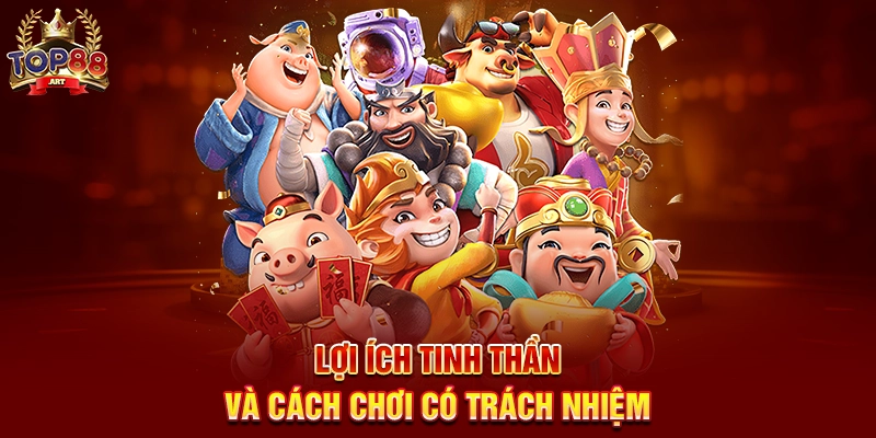 Quay Hũ Top88 Hành Trình Đến Với Những Vòng Quay Đầy Hứng Khởi Lợi Ích Tinh Thần Và Cách Chơi Có Trách Nhiệm Quay Hũ Top88